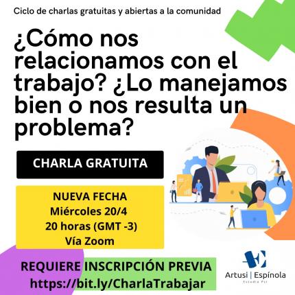 ¿Cómo nos relacionamos con el trabajo? ¿Lo manejamos bien o nos resulta un problema?